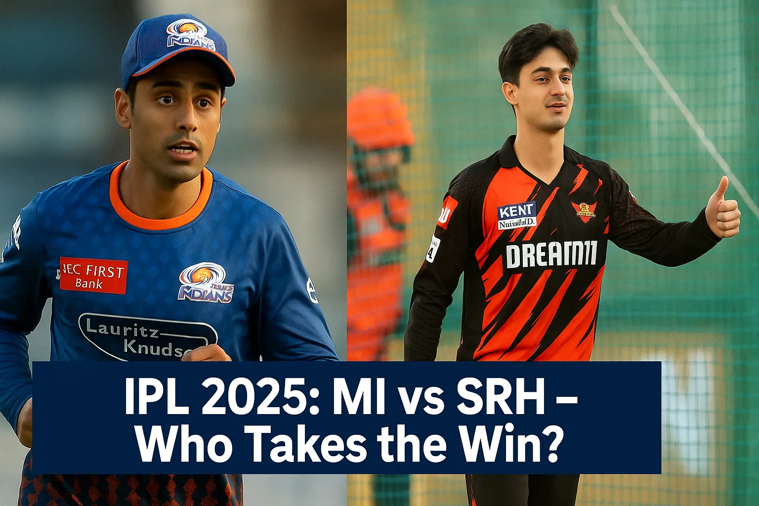 IPL 2025: MI vs SRH – Who Takes the Win?